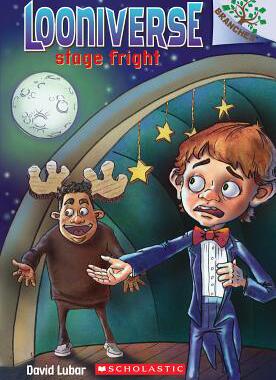 学乐大树系列学乐 Stage Fright: A Branches Book (Looniverse #4) 英文原版 学乐大树系列 【上海外文书店】