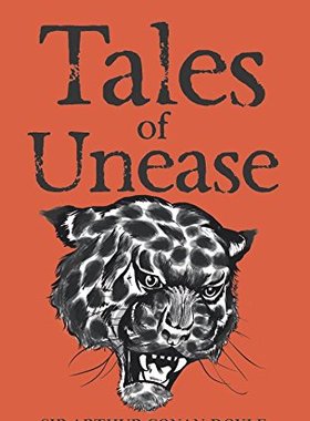 阿瑟・柯南・道尔 Tales of Unease (Wordsworth Tales of Mystery & the Supernatural) Sir Arthur Conan Doyle英文原版外文书店