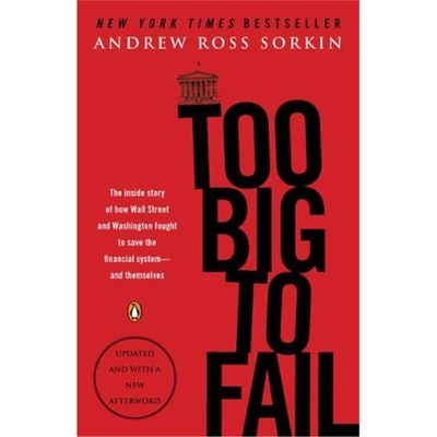 英文原版 Too Big to Fail: The Inside Story of How Wall Street and Washington Fought to Save the Financial System