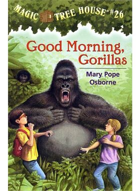 【外文书店】神奇树屋 英文版 Magic tree house #26: Good Morning, Gorillas儿童桥梁章节书籍小说 青少年中小学英语读物书籍