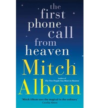 来自天堂的首通电话 英文原版小说The First Phone Call from Heaven米奇阿尔博姆天堂来的一个电话 Mitch Albom相约星期二作者