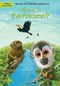 亚马孙丛林在哪里？ 英文原版 Where Is the Amazon? 世界地理 儿童趣味百科中小学生英语读物 Where is/are系列 地标建筑