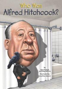 阿尔弗雷德·希区柯克是谁？ 英文原版 Who Was Alfred Hitchcock? 名人传记系列 中小学生读物 Who Was/Is 系列