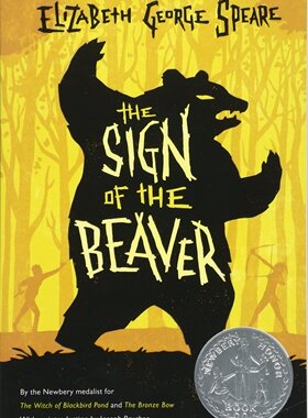 英文原版 Sign of the Beaver 海狸的记号 1984年纽伯瑞银奖 Elizabeth George Speare 伊丽莎白乔治斯匹尔 儿童文学青少年读物