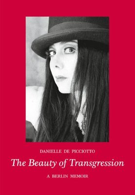 进口艺术 The Beauty of Transgression: A Berlin Memoir