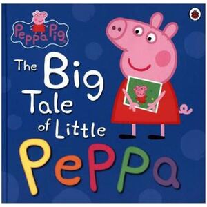 小猪佩奇 粉红猪小妹 英文原版  Peppa Pig: the Big Tale of Little Peppa