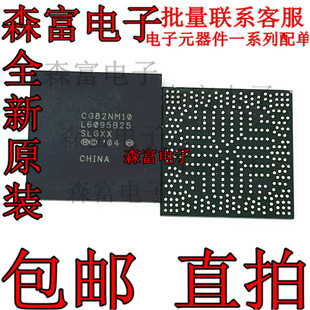 全新原装 CG82NM10 SLGXX BGA 贴片 南桥主板 IC芯片