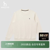 新款 圆领卫衣2026春季 Hazzys哈吉斯男士 宽松休闲上衣 商场同款