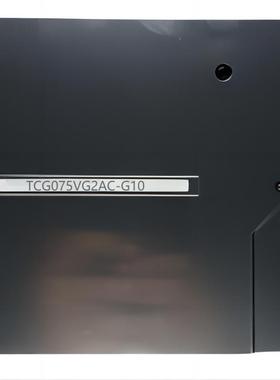 全新现货出售 TCG075VG2AC-G10 液晶显示屏，价格商谈