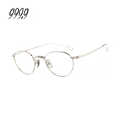 606T 999.9眼镜框女日本手造椭圆形钛金光学眼镜架男S FOUR NINES