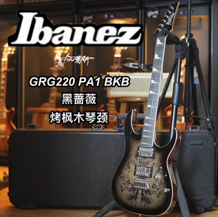 Ibanez依班娜GRG220 Pa BKB黑蔷薇24品双双烤枫木琴颈电吉他