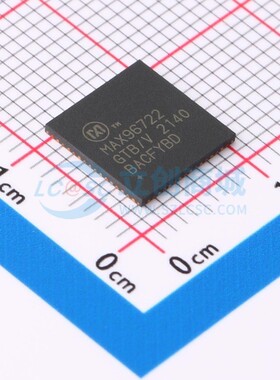 串行器/解串器 MAX96722GTB/V+ - MAXIM(美) 电子元件原装正品