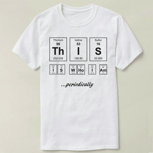 Chemistry 化学 This Is Who I Am   男女diy Tee T-Shirt T恤