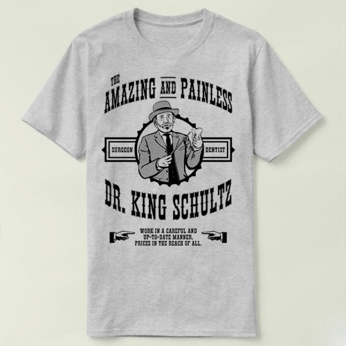 Dr King Schultz Django Unchained被解放的姜戈quentin ShirtT恤