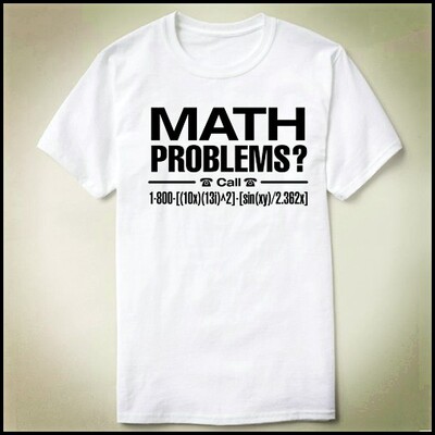 mathematics math maths 数学 Math Problems-Tee T-Shirt T恤
