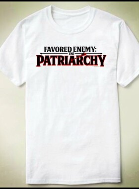 Favored Enemy Patriarchy  来图 定制 DIY Tee T-Shirt T恤 衣服