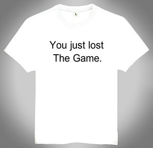 You just lost the game T-shirt 个性英文T恤 T恤 欧美潮流T恤