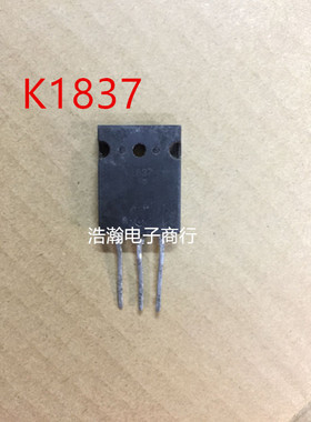 原装进口拆机 K1837 2SK1837 TO-3PL MOS场效应管 测试过质量保证