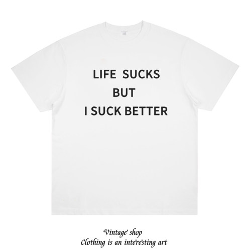 LIFE SUCKS BUT I SUCK BETTER趣味英文短袖美式小众设计T恤夏季