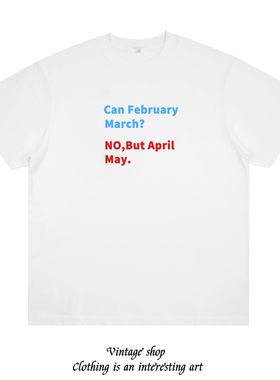 Can February March? 趣味印花短袖2024夏季美式简约宽松棉T恤潮