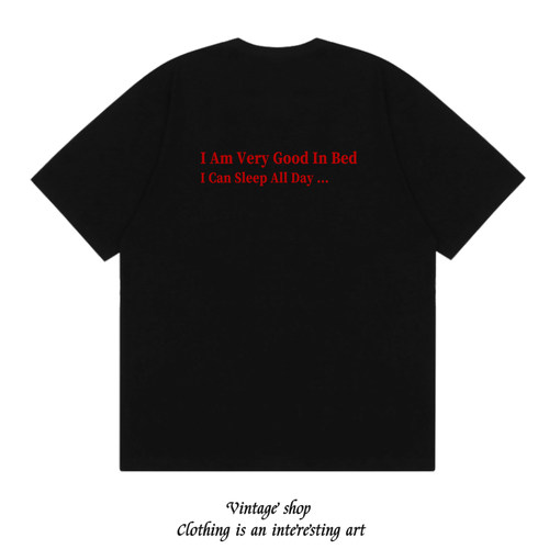 I Am Very Good In Bed 趣味美式英文印花纯棉短袖个性简约T恤潮