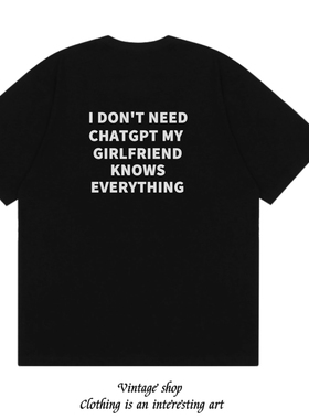 MY GIRLFRIEND KNOWS EVERYTHING 美式情侣装创意趣味个性短袖t恤