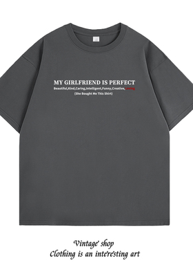 MY GIRLFRIEND IS PERFECT短袖T恤夏季纯棉趣味英文情侣装半袖潮