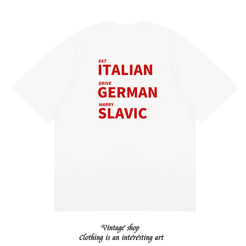 EAT ITALIAN DRIVE GERMAN MARRYSLAVIC 美式趣味印花短袖t恤潮流