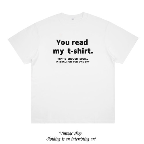 YOU READ MY T SHIRT趣味英文短袖纯棉印花T恤夏季半袖小众设计潮