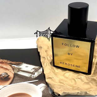 Kerosene煤油咖啡香水Follow跟随 未知愉悦紧随其后 84之夏 试香