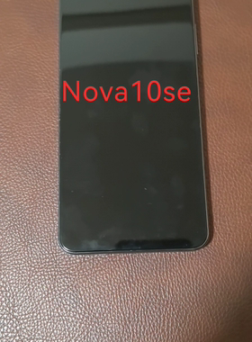 适用于华为nova10se nova11se nova12se屏幕带框总成拆机小花