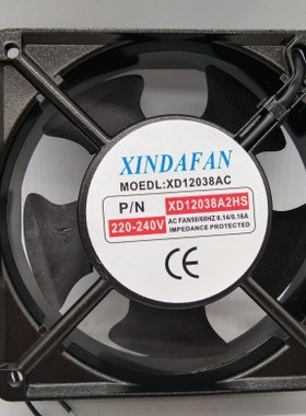 XINDAFAN MODEL:XD12038AC XD12038A2HS 220-240V机柜散