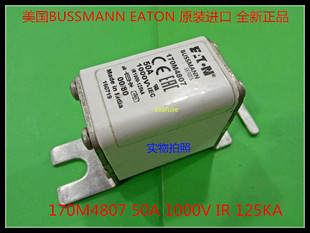 170M4807 原装伊顿BUSSMANN美国博仕曼熔断器 50A 1000V 正品