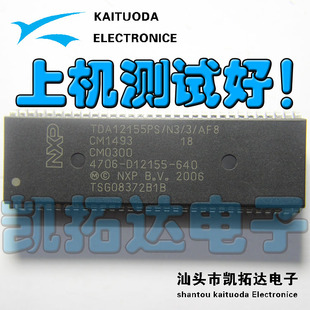 TDA12155PS 640 原装 AF8=4706 D12155 凯拓达电子
