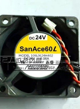 原装三洋铝框直流风扇 SANACE60L 109L0624H402 DC24V 6025 风机