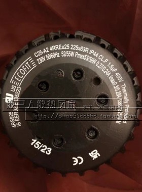 原装进口C25-A2 4RREU25 225*63R原装正品ECOFIT 230V52/55W 风扇