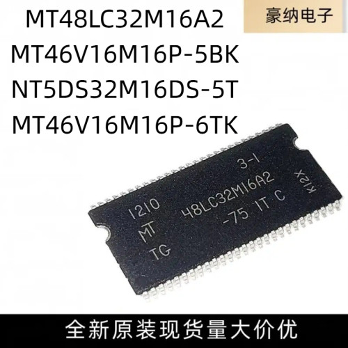 MT46V16M16P-5B -5BK -6TK MT48LC32M16A2-75 NT5DS32M16DS-5T