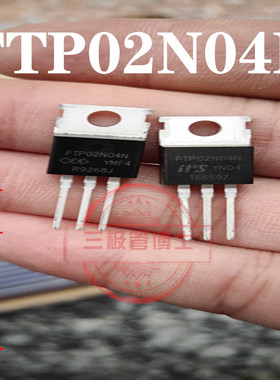 PTP02N04N 进口全新原装大功率场效应管280A/40V 直拍 FTP03N06NA