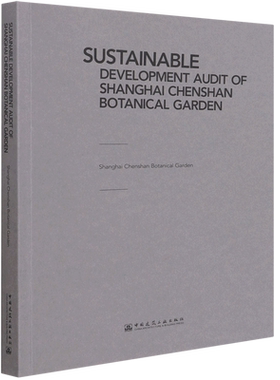 SUSTAINABLE DEVELOPMENT AUDIT OF SHANGHAI CHENSHAN BOTANICAL GARDEN