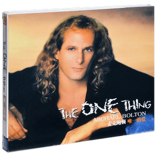 正版 迈克尔波顿 唯一的爱 Michael Bolton The One Thing CD
