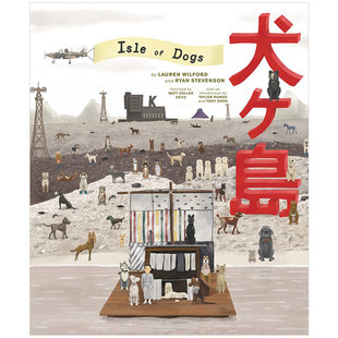 Anderson Wes 现货 CollectionIsleofDogs电影制作拍片趣事灵感来源定格动画手稿花絮照片 犬之岛电影美术设定集画册作品集The