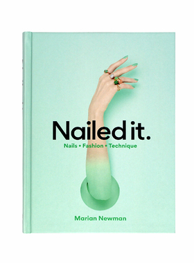 英文原版 Nailed It 时尚美甲大全 美甲大师玛丽安纽曼作品集指甲背后的故事时尚娱乐书籍