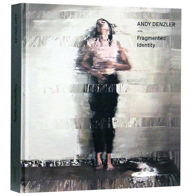 【现货】安迪 登茨勒 Andy Denzler  Fragmented Identity 抽象主义绘画 水彩 油画艺术书籍