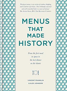 【现货】英文原版 Menus that Made History创造历史的菜单 教育娱乐结合的有趣的杂项菜单奇妙的轶事美味营养食谱书籍