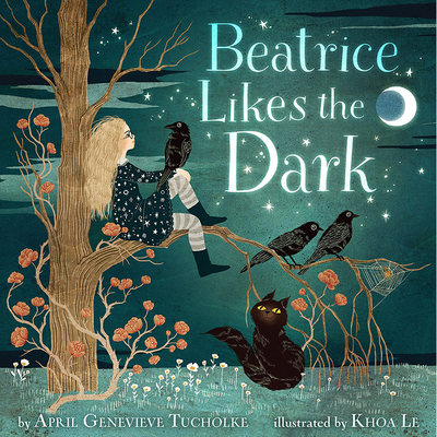 【预售】英文原版 Beatrice Likes the Dark 碧翠丝喜欢黑暗 Workman April Genevieve Tucholke 睡前读物插画故事绘本儿童书籍