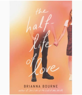 【预售】英文原版 The Half-Life of Love 爱情的半衰期 Scholastic Brianna Bourne 感人而迷人爱情故事文学小说书籍