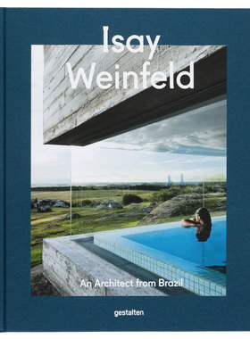 Isay Weinfeld 伊赛·文菲尔德作品集公寓酒店别墅住宅设计专家 巴西建筑大师 建筑室内设计书籍