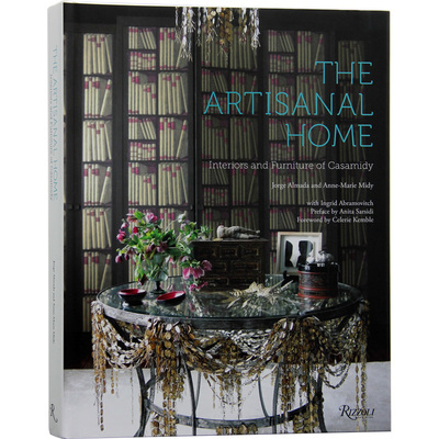 The Artisanal Home 手工之家：卡萨米第的室内设计和家具