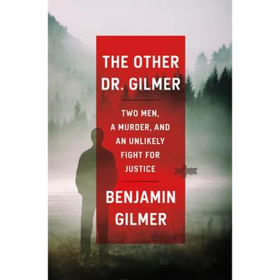 【预售】英文原版 The Other Dr Gilmer 另一个吉尔默博士 Benjamin Gilmer 一个关于令人震惊神秘疾病的真实故事文学类书籍