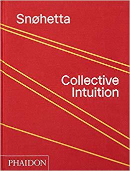 【现货】英文原版 Snøhetta Collective Intuition斯诺赫塔建筑事务所 当代艺术家作品集建筑设计书籍